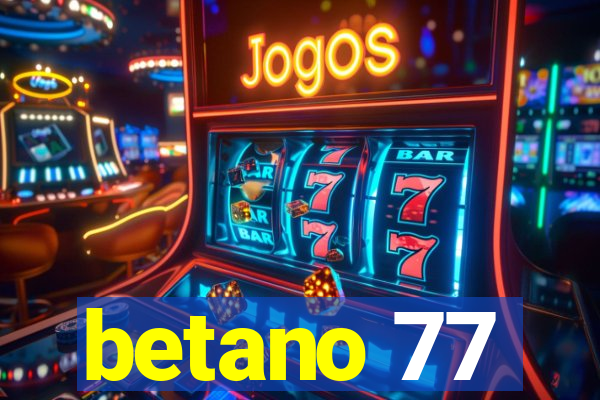 betano 77